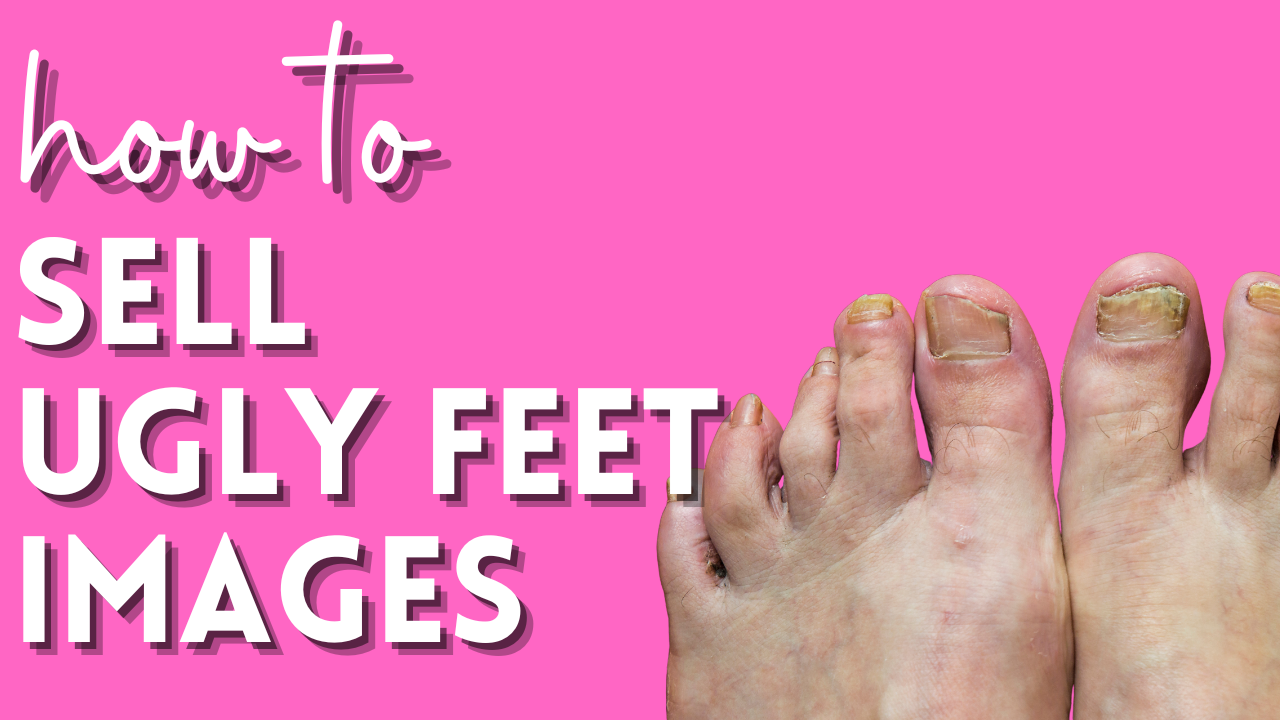 how to sell ugly feet images