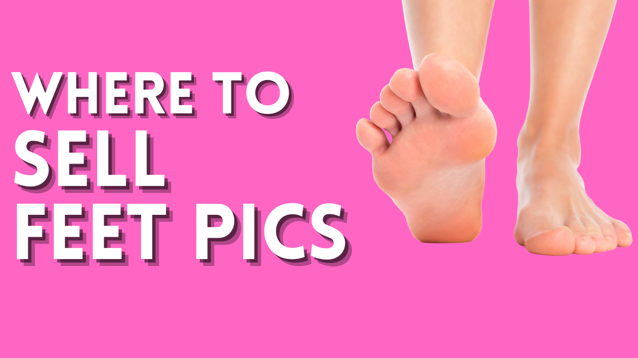 where to sell feet pics